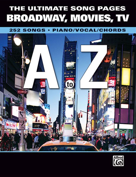 The Ultimate Song Pages Broadway, Movies, TV: A to Z