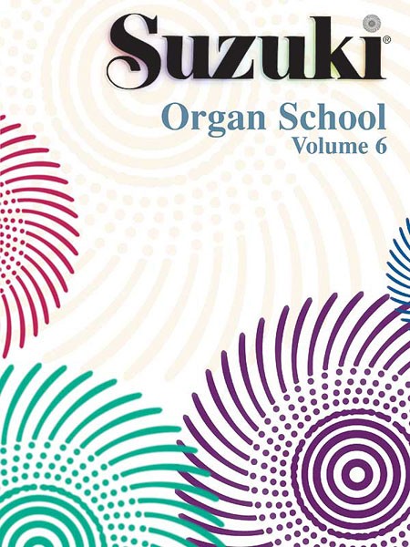 Suzuki Organ School Organ Book, Volume 6