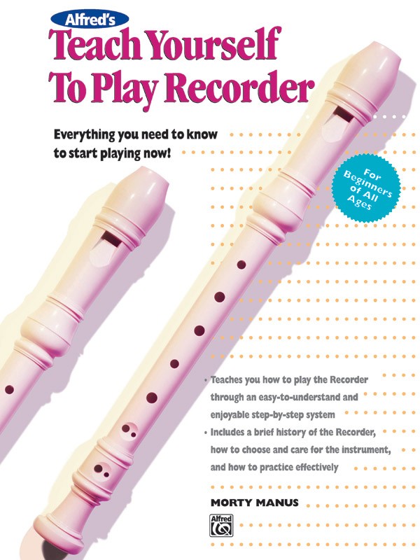 Alfred's Teach Yourself to Play Recorder