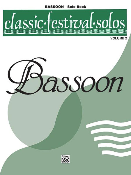 Classic Festival Solos (Bassoon), Volume 2 Solo Book