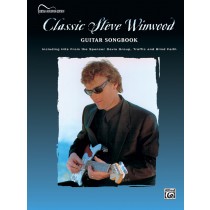 Classic Steve Winwood: Guitar Songbook