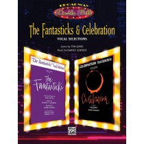 The Fantasticks & Celebration: Vocal Selections (Broadway Double Bill Series)
