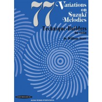77 Variations on Suzuki Melodies: Technique Builders