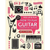 Pick Up and Play: How to Play Guitar