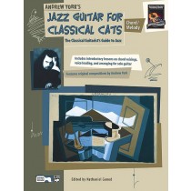 Jazz Guitar for Classical Cats: Chord/Melody