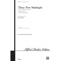 Three New Madrigals (SSA a capella)
