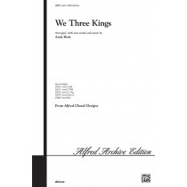 We Three Kings SATB