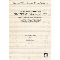 Wind Band Activity In and Around New York ca. 1830-1950