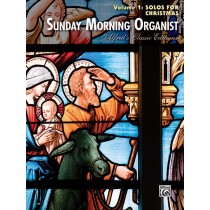 Sunday Morning Organist, Volume 1: Solos for Christmas