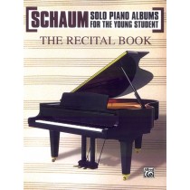 Schaum Solo Piano Album Series: The Recital Book