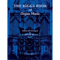 The Biggs Book of Organ Music