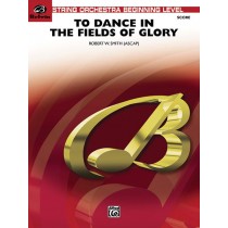 To Dance in the Fields of Glory