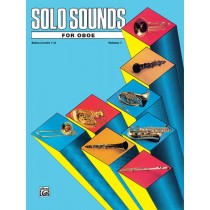 Solo Sounds for Oboe, Volume I, Levels 1-3