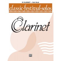 Classic Festival Solos (B-flat Clarinet), Volume 1 Solo Book