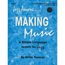 Jazz Anyone ..... ?, Book 3---Making Music