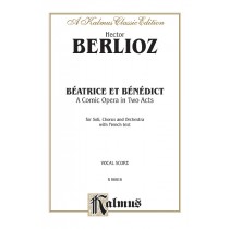 Béatrice et Bénédict - A Comic Opera in Two Acts
