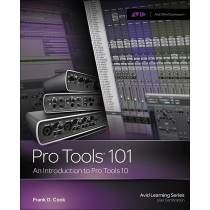 Pro Tools 101: An Introduction to Pro Tools 10