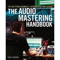 The Audio Mastering Handbook (2nd Edition)
