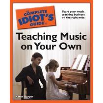 The Complete Idiot's Guide to Teaching Music on Your Own