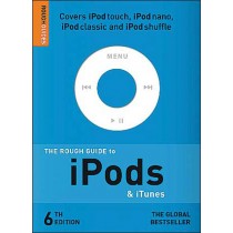 The Rough Guide to iPods & iTunes (6th Edition)