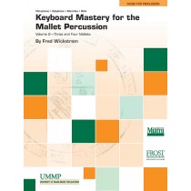 Keyboard Mastery for the Mallet Percussionist, Volume II (3 & 4 Mallets)